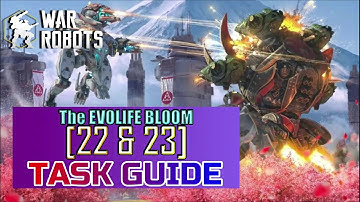 "The EvoLife Bloom" - War Robots | How to do Operation Task [22 & 23] || EvoLife Gaming Hub