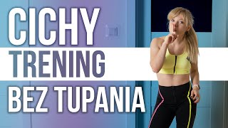 CICHY TRENING BEZ TUPANIA | IDEALNY NA RANO | CODZIENNIE FIT