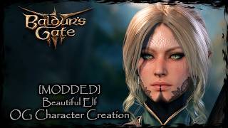 BALDURS GATE 3 || Beautiful Elf [Original Character #414] - Female Character Creation [MODDED]