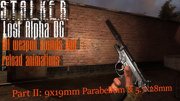 [S.T.A.L.K.E.R. Lost Alpha] All Weapons Reload Animations, Sounds and Textures. Part II -- 9х19mm