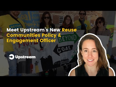 Meet Upstream's New Reuse Communities Policy & Engagement Officer