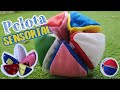 Pelota Sensorial para bebés -DIY- juguete fácil