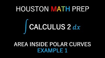 Area Inside Polar Curves (Example 1)