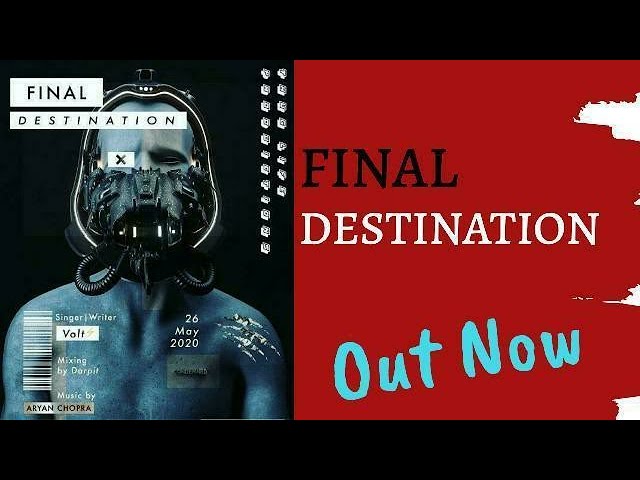 Watch Final Destination || Volt || Aryan Chopra || Latest Hindi Song 2020 Hindi || Hindi Song || Rap Song on YouTube Watch Final Destination || Volt || Aryan Chopra || Latest Hindi Song 2020 Hindi || Hindi Song || Rap Song on YouTube