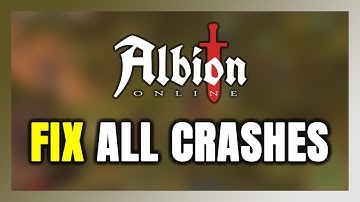 FIX Albion Online Crashing, Freezing, Not Launching, Stuck & Black Screen