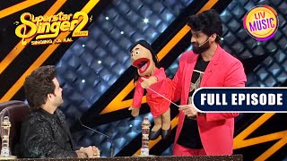 क्या Javed Ali को पसंद आएगा Puppet 'Anna' का गाना? | Superstar Singer S2 | Full Episode