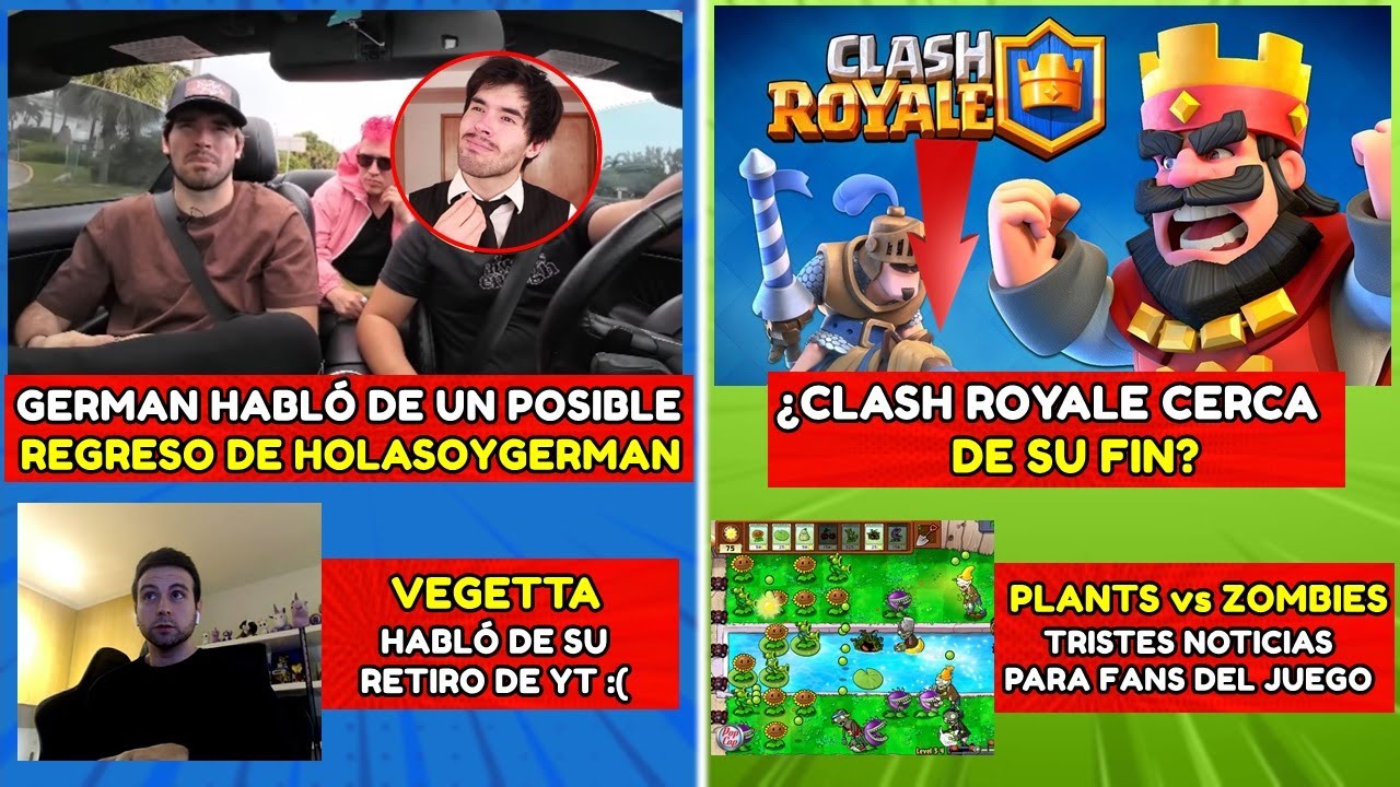 GERMAN HABLÓ DE UN POSIBLE REGRESO DE HOLASOYGERMAN | CLASH ROYALE EN SU  PEOR MOMENTO | VEGETTA :( - YouTube