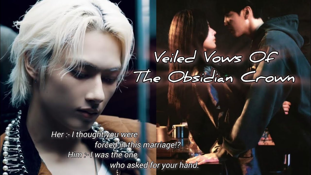 Jun ff | Oneshot | Veiled Vows Of The Obsidian Crown | #junff #seventeenff #wenjunhui 