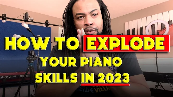 How To EXPLODE Your Piano Skills In 2023