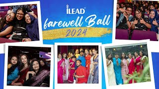 Farewell Ball'24 | Unforgettable Moments & Timeless Friendships | iLEAD | Events at iLEAD