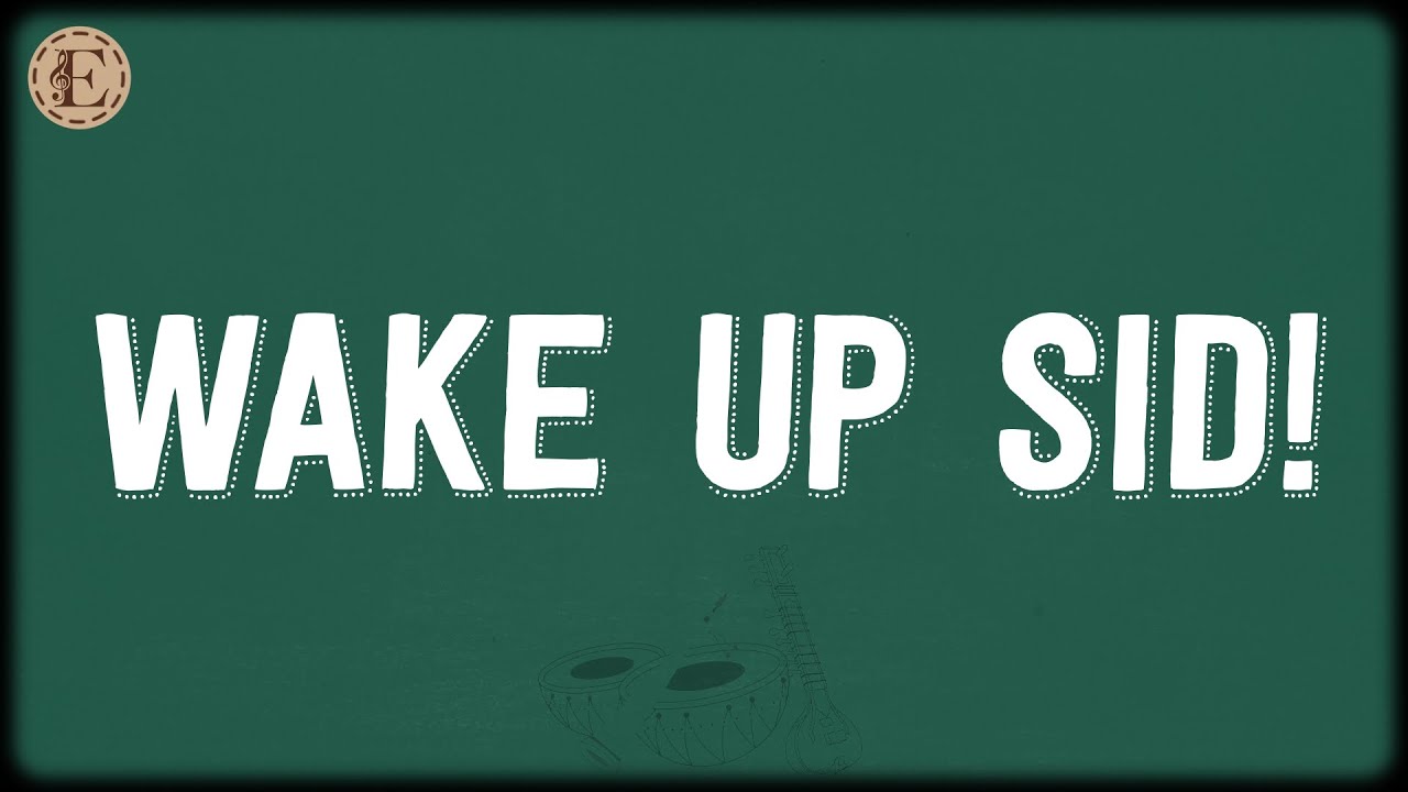 wake-up-sid-lyrics-shankar-ehsaan-loy-shankar-mahadevan-loy