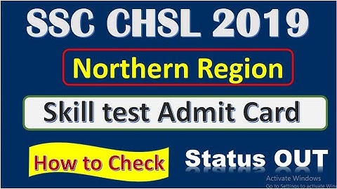 SSC CHSL 2019 | Skill Test Admit Card Status Out | Northern Region