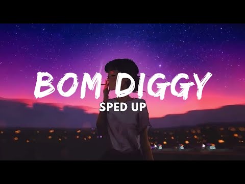 Bom Diggy - Sped Up