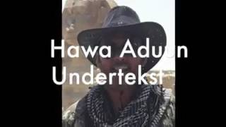 Wahbi Saciid  {Hawa Aduun} iyo xasuustii waayaha al ustaad Axmed Naaji Sacad