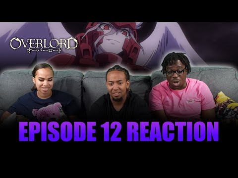 The Bloody Valkyrie | Overlord Ep 12 Reaction