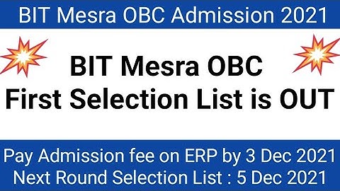 BIT Mesra:🔥🔥 2021 OBC First Selection List is OUT |Fee Payment and Registration on ERP by 3 Dec 2021