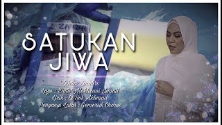 SATUKAN JIWA - ZEHRA ZAMBRI