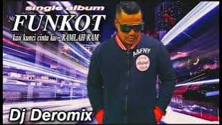 SINGLE FUNKOT -KAU KUNCI CINTA KU (DJ DEROMIX)
