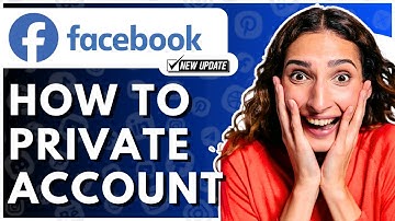 How To Private Account On Facebook - Full Guide