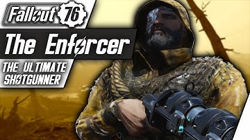 Fallout 76 Builds - The Enforcer 2.0 - Ultimate End Game Bloodied Shotgun Build - [Hyper-Optimised]