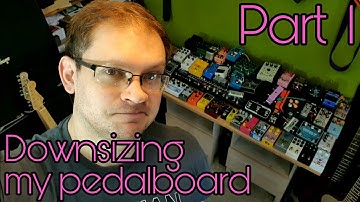 Downsizing my pedalboard: part one