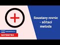 Soustavy rovnic - sčítací metoda | 27/32 Rovnice | Matematika | Onlineschool.cz