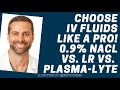 Resuscitation: Which IV Fluids to Choose