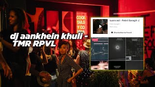 MASHUP INDIA || dj aankhein khuli - TMR RPVL