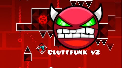 Gometry Dash | Clutterfunk v2 (Easy Demon) by Neptune