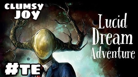 Lucid Dreams Adventure - The End - Gameplay , Walkthrough - Android , iOS - (English Commentary)