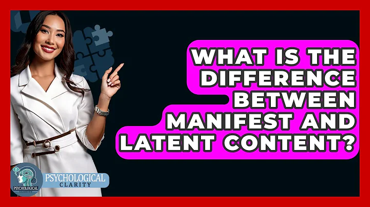 What Is The Difference Between Manifest And Latent Content? - Psychological Clarity