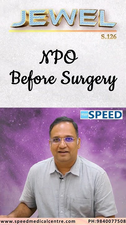 NPO Before Surgery By Dr K Vinayak Senthil neetpg neetss iniss npo-before-surgery-by-dr-k-vinayak-senthil-neetpg-neetss-iniss
