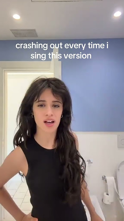 Camila Cabello Via TikTok:'breaking down every time I sing this version.' #camilacabello #fyp