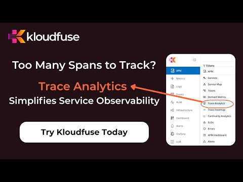 Kloudfuse Trace Analytics: From Raw Spans to Real Insights with K-Lens and Dashboards