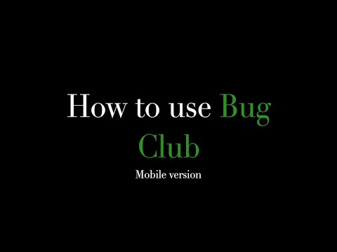 How to: Bug Club Mobile Version