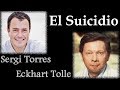 DEJAR DE VIVIR .. Mira ésto  Sergi Torres - Eckhart Tolle  2 Maestros  Recomiendo!