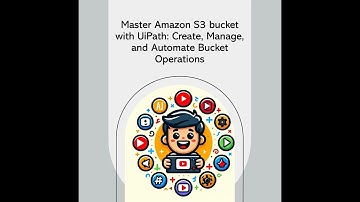 Master Amazon S3 Bucket with UiPath: Create, Manage, and Automate Bucket Operations