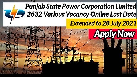 PSPCL 2632 Various Vacancy Online Last Date Extended | PSPCL Various Vacancy Online Form 2021