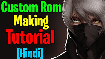 [Hindi] How to Build Custom Rom using CRB android kitchen