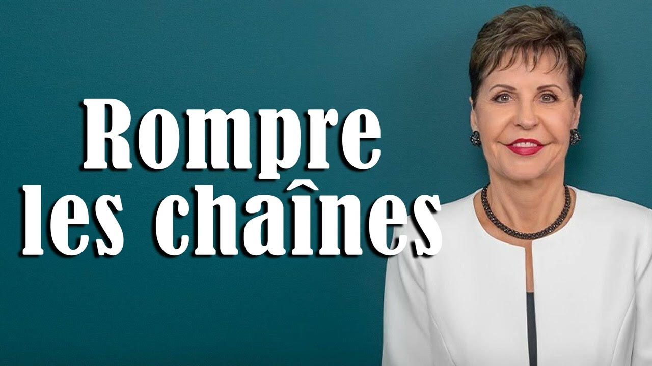 Rompre les chaînes de l’insécurité - Joyce Meyer - Gérer mes émotions