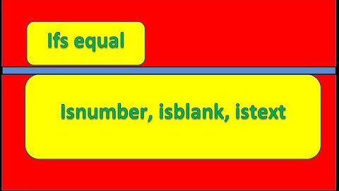MS excel | how to use isnumber isblank istext