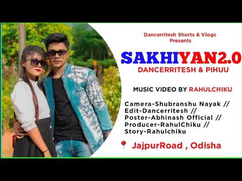 Sakhiyan 2.0 - Dance Cover || Dancerritesh Choreography || Dancerritesh & pihuu || Cover Song