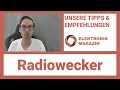 Radiowecker kaufen: Worauf achten?