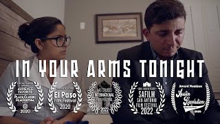 En Tus Brazos Esta Noche (In Your Arms Tonight)  Short Film