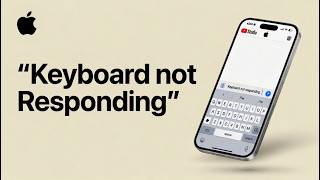 How to Fix iPhone Keyboard not Responding
