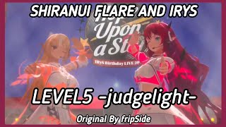 Irys U0026 Shiranui Flare  Level5 judgelight iryss Birthday  2025