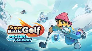 Super Battle Golf | Frozen Fairway Official Reveal Trailer