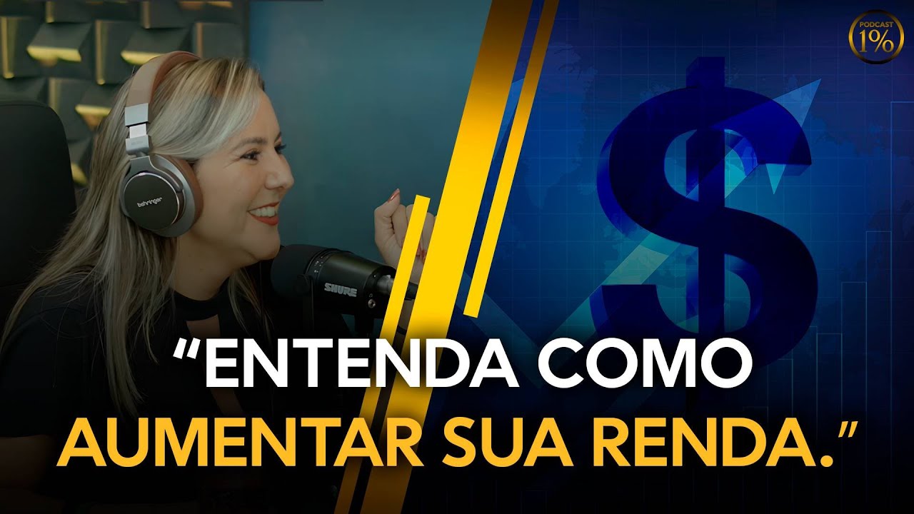 COMO AUMENTAR A SUA RENDA! | 1% PodCast - YouTube