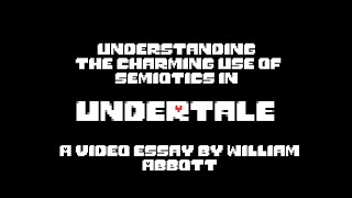 Understanding Undertale's Semiotics