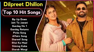 Dilpreet dhilon New Songs All Hits songs 2024#dilpreetdhillon #nonstopsong #viral